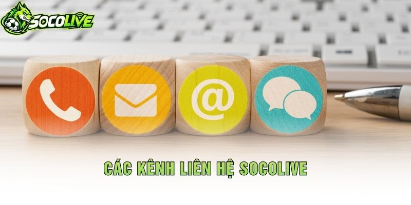Các Kênh Liên Hệ Socolive