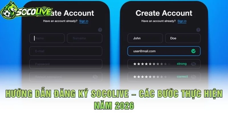 Hướng Dẫn Đăng Ký Socolive – Các Bước Thực Hiện Năm 2026